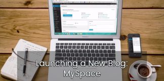 Launching a New Blog: MySpace