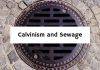 Calvinism and Sewage