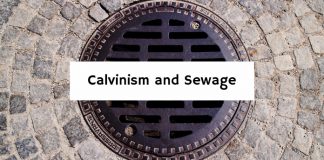 Calvinism and Sewage