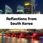 Reflections from South Korea