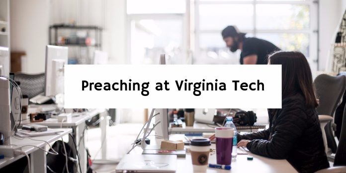 Preaching at Virginia Tech