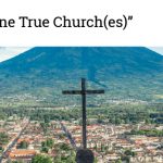 The “One True Church(es)”