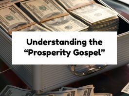 Understanding the “Prosperity Gospel”