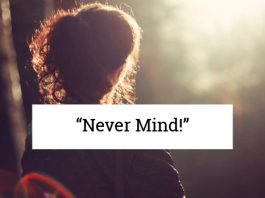“Never Mind!”