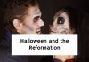 Halloween and the Reformation