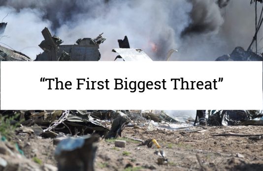 “The First Biggest Threat”