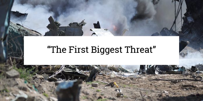 “The First Biggest Threat”