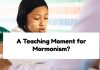 A Teaching Moment for Mormonism?