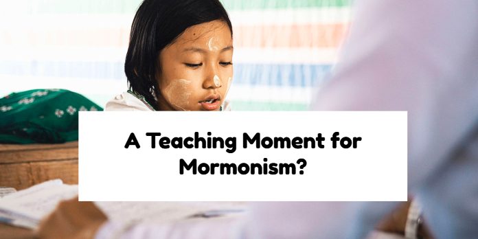 A Teaching Moment for Mormonism?