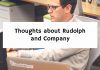 Thoughts about Rudolph and Company