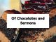 Of Chocolates and Sermons