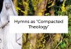 Hymns as “Compacted Theology”