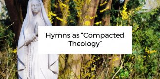 Hymns as “Compacted Theology”