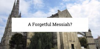 A Forgetful Messiah?