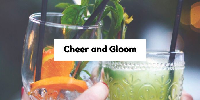 Cheer and Gloom