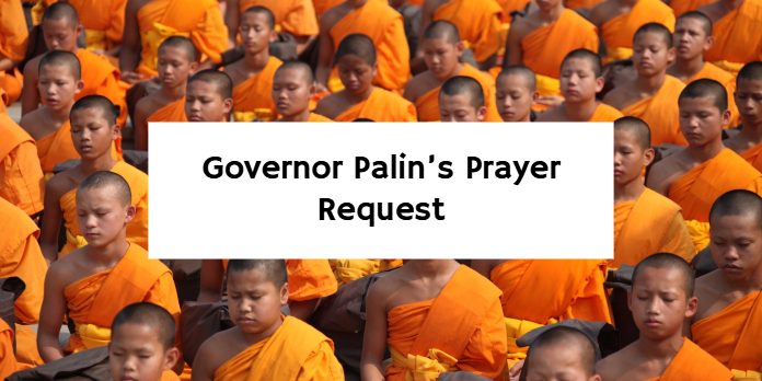 Governor Palin’s Prayer Request