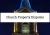 Church Property Disputes