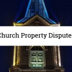 Church Property Disputes