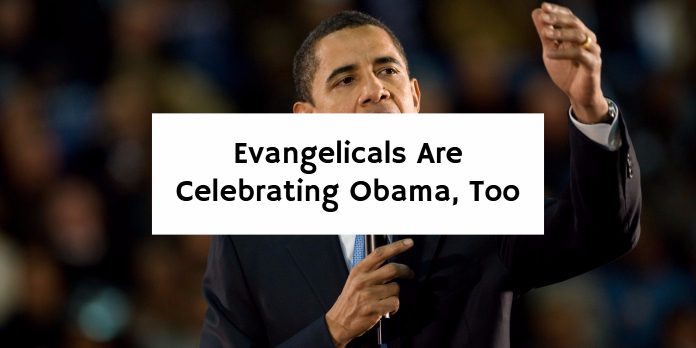 Evangelicals Are Celebrating Obama, Too