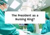 The President as a Nursing King?