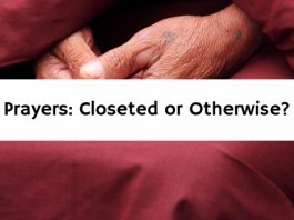 Prayers: Closeted or Otherwise?