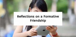 Reflections on a Formative Friendship