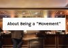 About Being a “Movement”