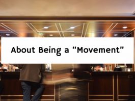 About Being a “Movement”