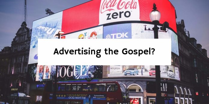 Advertising the Gospel?