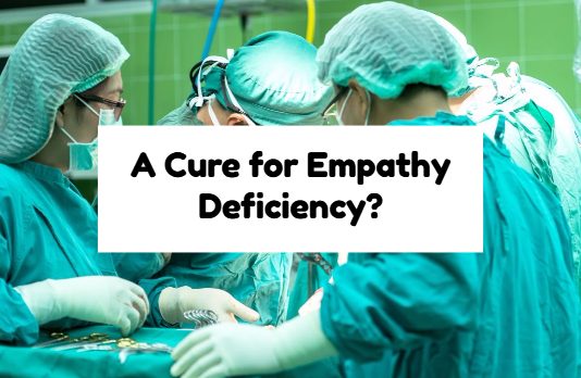 A Cure for Empathy Deficiency?