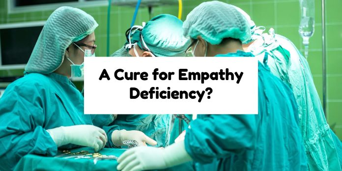 A Cure for Empathy Deficiency?