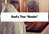 God’s Two “Books”