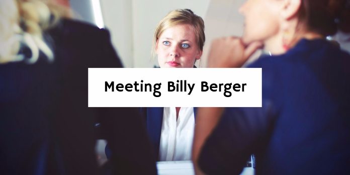 Meeting Billy Berger