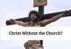 Christ Without the Church?