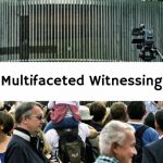 Multifaceted Witnessing