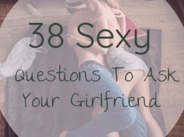 sexy Questions To Ask Your Girlfriend