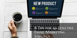 8 Tips for an Effective Email Marketing Strategy